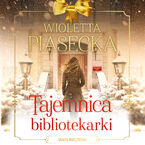 Okładka - Tajemnica bibliotekarki - Wioletta Piasecka