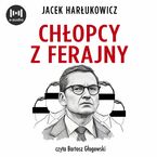 Chłopcy z ferajny. Największa afera w polskiej polityce