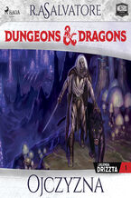 Okładka - Dungeons&Dragons. Legenda Drizzta. Tom 1: Ojczyzna (#1) - R.A. Salvatore