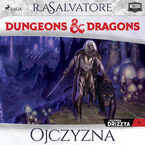 Dungeons&Dragons. Legenda Drizzta. Tom 1: Ojczyzna (#1)