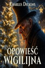 Okładka - Opowieść wigilijna - Charles  Dickens