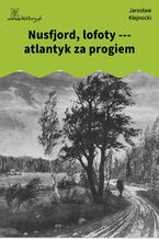 Okładka - Nusfjord, lofoty --- atlantyk za progiem - Jarosław Klejnocki