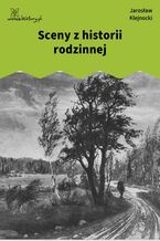 Okładka - Sceny z historii rodzinnej - Jarosław Klejnocki
