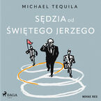 Okładka - Sędzia od Świętego Jerzego - Michael Tequila