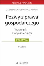 Okładka - Pozwy z prawa gospodarczego. Wzory pism z objaśnieniami - Joanna Gręndzińska, Maciej Rydlichowski, Dominika Wetoszka
