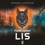 Okładka - Farbowany lis - Monika Litwinow