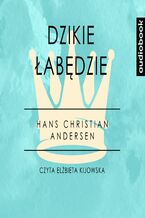 Okładka - Dzikie łabędzie - Hans Christian Andersen