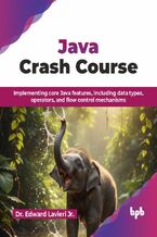 Okładka - Java Crash Course - Dr. Edward Lavieri Jr.