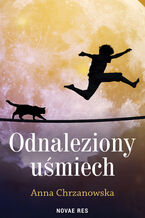 Okładka - Odnaleziony uśmiech - Anna Chrzanowska