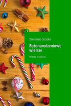 Okładka - Bożonarodzeniowe wiersze - Zuzanna Szajkó