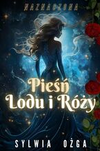 Okładka - Naznaczona: Pieśń lodu i róży - Sylwia Ożga