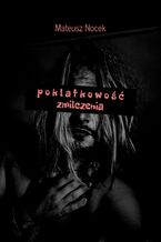 Okładka - p o k l a t k o w o ś ć zmilczenia - Mateusz Nocek