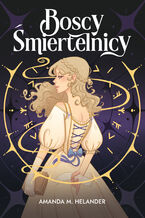 Okładka - Boscy śmiertelnicy - Amanda M. Helander
