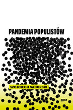 Okładka - Pandemia populistów - Wojciech Sadurski