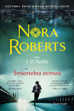 Okładka - Śmiertelna zemsta - Nora Roberts