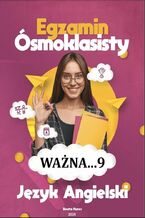 Okładka - Ważna...9, egzamin ósmoklasisty, język angielski - Beata Kurec
