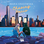 Okładka - Chasing Paris. Tom 4 - Maria Krasowska