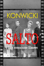 Okładka - Salto i inne scenariusze filmowe - Tadeusz Konwicki