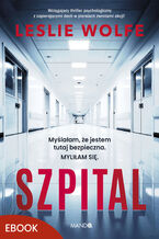 Okładka - Szpital - Leslie Wolfe