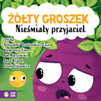 Żółty Groszek. Nieśmiały przyjaciel