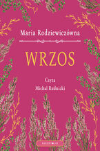Okładka - Wrzos (wersja ekskluzywna) - Maria Rodziewiczówna