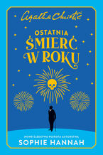 Okładka - Ostatnia śmierć w roku - Sophie Hannah
