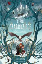 Okładka - Leśni czarodzieje. Górska wyprawa. Tom 4 - Liz Flanagan