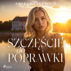 Okładka - Szczęście do poprawki - Arleta Tylewicz