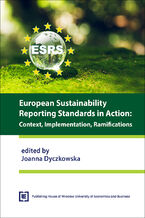 Okładka - European Sustainability Reporting Standards inAction: Context, Implementation, Ramifications - Joanna Dyczkowska red.