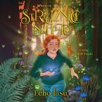 Okładka - Strażnicy Szeptu. Echo lasu - Marcin Malec