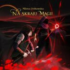 Okładka - Na skraju magii - Milena Dzikowska