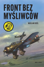 Okładka - Front bez myśliwców - Wacław Król