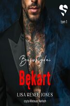 Okładka - Bękart. Bezwstydni. Tom 1 - Lisa Renee Jones