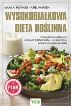 Okładka - Wysokobiałkowa dieta roślinna - Maya A. Howard