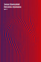 Okładka - Ćwiczenia z dysonansu - Tomasz Stawiszyński