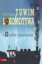 Okładka - Lokomotywa w 50 językach - Julian Tuwim