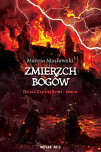 Okładka - Zmierzch Bogów. Dzieci Czystej Krwi - Tom IV - Marcin Masłowski