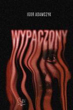 Okładka - Wypaczony - Igor Adamczyk