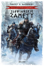 Okładka - Na piastowskiej służbie. Słowiańskie zamęty. Na piastowskiej służbie - Robert F. Barkowski