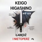 Okładka - Łabędź i nietoperz - Keigo Higashino