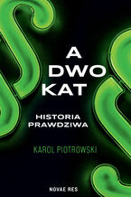 Okładka - Adwokat - historia prawdziwa - Karol Piotrowski