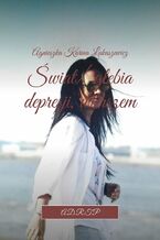 Okładka - Świat/ głębia depresji, wierszem - Agnieszka Łukaszewicz