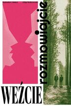 Okładka - Weźcie Rozmawiajcie - Radosław Ginter, Filip Weltrowski