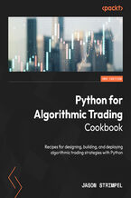 Okładka - Python for Algorithmic Trading Cookbook. Recipes for designing, building, and deploying algorithmic trading strategies with Python - Second Edition - Jason Strimpel