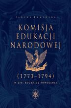 Okładka - Komisja Edukacji Narodowej (1773-1794) - Janina Kamińska