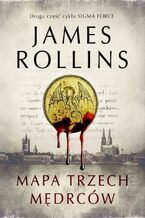 Okładka - Mapa trzech mędrców - James Rollins