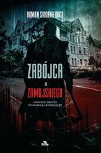 Okładka - Zabójca z Zamojskiego - Roman Sidorkiewicz