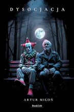 Okładka - Dysocjacja - Artur Miłoń