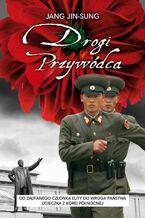 Okładka - Drogi Przywódca - Jang Jin-Sung