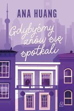 Okładka - Gdybyśmy znów się spotkali - Ana Huang